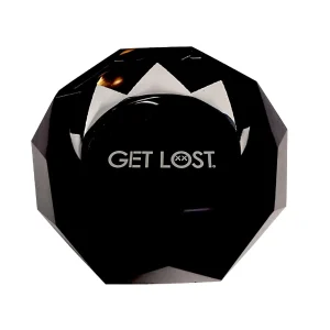 Get Lost Premium Diamond Ashtray